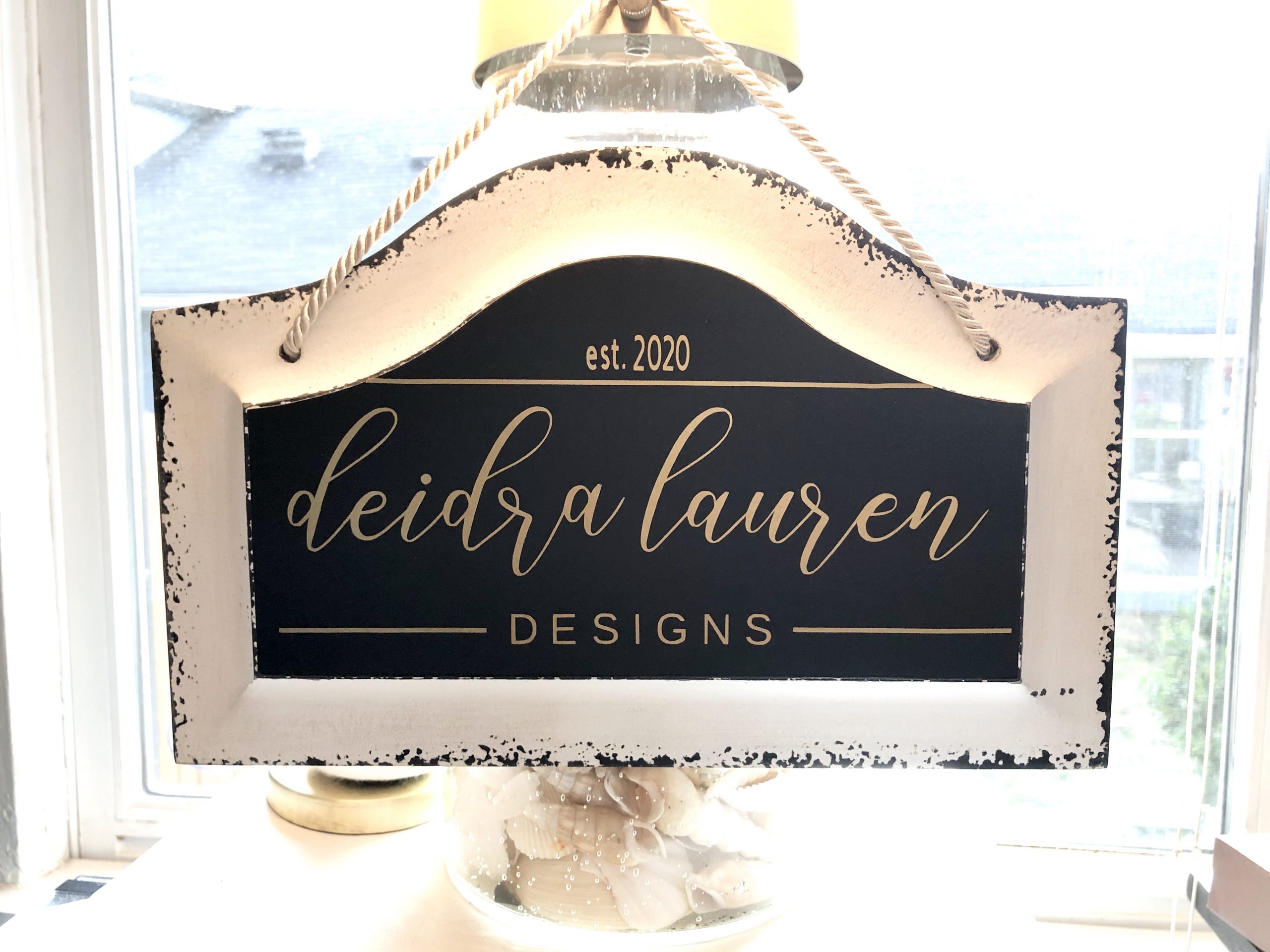 Deidra Lauren Designs Sign